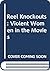 Reel Knockouts: Violent Wom...