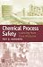 Chemical Process Safety: Learning from Case Histories, Second Edition