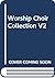Worship Choir Collection V2