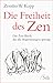 Die Freiheit Des Zen: Das Zen Buch, Das Alle Begrenzungen Sprengt