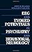 EEG and Evoked Potentials in Psychiatry and Behavioral Neurology