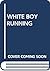 White Boy Running