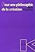 Pour une philosophie de la création (Collection D'esthetique, 49) (French Edition)