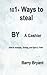 101+ Ways to steal By A Cas...