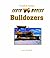 Bulldozers (Earth Movers)