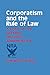 Corporatism and the Rule of Law: A Study of the National Recovery Administration
