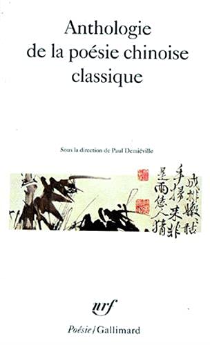 Anthologie de la poésie chinoise classique (Mass Market Paperback)