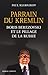 Parrain du Kremlin -Boris Berezovski et le pillage de la Russie
