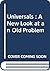 Universals : A New Look at an Old Problem