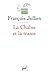 La chaine et la trame: Du canonique, de l'imaginaire et de l'ordre du texte en Chine
