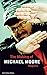 The Making of Michael Moore. Biografie