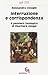 Interruzione e corrispondenza: Il pensiero teologico di Eberhard Jüngel (Giornale di teologia) (Italian Edition)