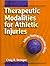 Therapeutic Modalities for Athletic Training by Craig R. Denegar