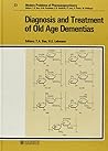 Diagnosis and Treatment of Old Age Dementias (Modern Problems of Pharmacopsychiatry)