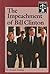 Famous Trials - The Impeachment of Bill Clinton