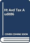 How to Avoid a Tax Audit of Your Return How to Avoid a Tax Audit of Your Return