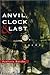 Anvil, Clock & Last: Poems
