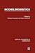 Sociolinguistics: Critical Concepts in Linguistics
