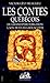 Les contes québécois du Grand-Père Forgeron à son petit-fils ... by Victor-Lévy Beaulieu