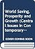 World Saving, Prosperity and Growth (Central Issues in Contemporary Economic Theory and Policy)
