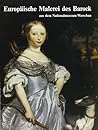 Europäische Malerei des Barock aus dem Nationalmuseum in Warschau: Ausstellung im Herzog Anton Ulrich-Museum Braunschweig vom 24. November 1988 bis ... 1989 bis 14. Januar 1990 (German Edition)