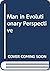 Man in Evolutionary Perspective