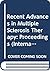 Recent Advances in Multiple Sclerosis Therapy: Proceedings (International Congress Series)
