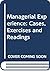 The managerial experience: Cases, exercises, and readings