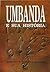 Umbanda e sua história (Portuguese Edition)
