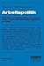 Arbeitspolitik (German Edition)
