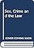 Sex, crime, and the law by Donal E.J. MacNamara