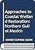 Approaches to Coastal Wetland Restoration: Northern Gulf of Mexico