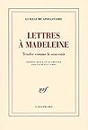 Lettres à Madelei...