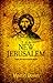 The New Jerusalem: Israel, the Church and the Nation