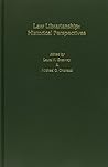 Law Librarianship: Historical Perspectives (Aall Publications Series)