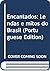 Encantados: Lendas e mitos do Brasil (Portuguese Edition)