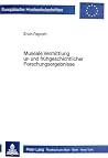 Museale Vermittlung ur- und frühgeschichtlicher Forschungsergebnisse: Grundzüge der Vermittlung von Ur- und Frühgeschichte in ausgewählten Museen der ... Universitaires Européennes) (German Edition)