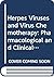 Herpes Viruses and Virus Chemotherapy: Pharmacological and Clinical Approaches (International Congress Series)