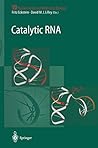 Catalytic RNA (Nucleic Acids and Molecular Biology)