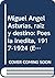 Miguel Angel Asturias, raíz y destino: Poesía inédita, 1917-1924 (Ensayos literarios) (Spanish Edition)
