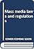 Mass media laws and regulations