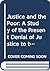 Justice and the Poor: A Study of the Present Denial of Justice to the Poor (Poverty U.S.A. Historical Record)