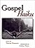 Gospel haiku