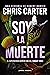 Soy la muerte: Un thriller policíaco del detective Robert Hunter (Spanish Edition)