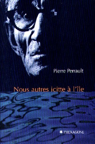 Nous autres icitte à l'île (Paperback)