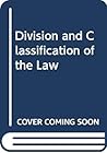 The Division and classification of the law;: Papers submitted to the joint seminar of the Society of Public Teachers of Law and the Law Commissions of England and Scotland, Birmingham, July, 1969