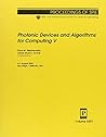 Photonic Devices and Algorithms for Computing V (Proceedings of Spie, 5201)