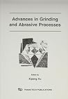 Advances in Grinding and Abrasive Processes: Selected Papers from the 12th Grinding and Machining Conference November 28-30, 2003, Kunming, China (Key Engineering Materials)