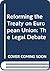 Reforming the Treaty on Eur...