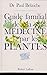 Guide familial de la médecine par les plantes